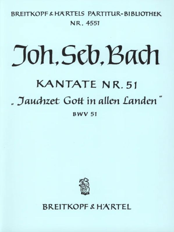 Jauchzet Gott in allen Landen, BWV 51