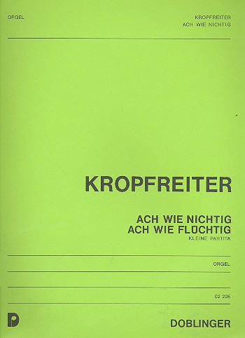 Ach wie nichtig, ach wie flüchtig