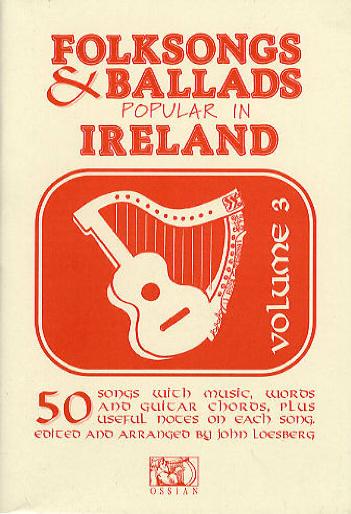 Folksongs and Ballads popular in Ireland, Vol. 3