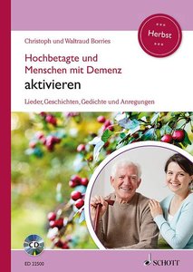 Hochbetagte und Menschen mit Demenz aktivieren Band 2 Herbst