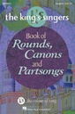 The King's Singers Book of Rounds, Canons and Partsongs