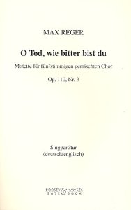 O Tod, wie bitter bist du, op. 110/3