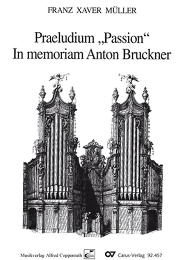 Präludium Passion in Memoriam Anton Bruckner