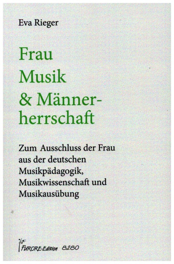 Frau, Musik und Männer-Herrschaft