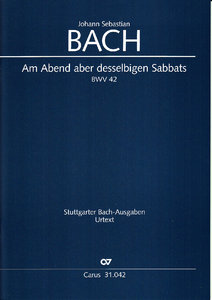 Am Abend aber desselbigen Sabbats, BWV 42