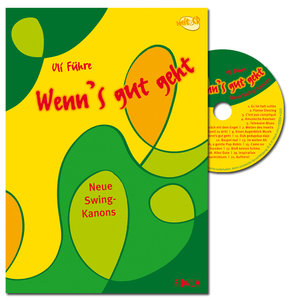 Wenn's gut geht - Neue Swing-Kanons