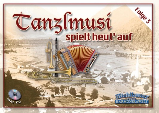 Tanzlmusi spielt heut auf 3