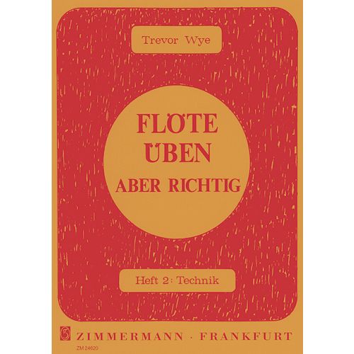 Flöte üben - aber richtig  Band 2: Technik