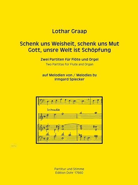 Schenk uns Weisheit, schenk uns Mut / Gott, unsre Welt ist Schöpfung