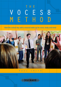 The Voces 8 Method