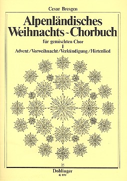Alpenländisches Weihnachts-Chorbuch - Heft 1
