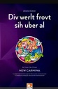Div werlt frovt sih uber al