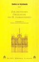 Zur deutschen Orgelmusik des 19. Jahrhunderts