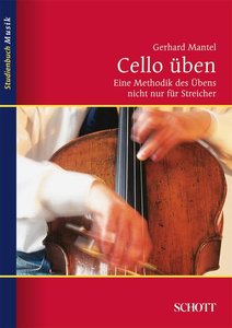 Cello üben - Zweite, ergänzte Auflage