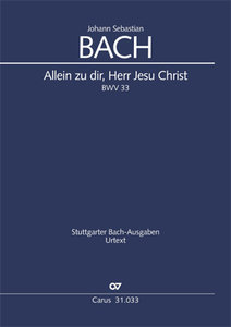 Allein zu dir, Herr Jesu Christ, BWV 33