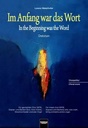 Im Anfang war das Wort / In the Beginning was the Word