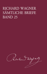 Sämtliche Briefe Band XXV (25 - Wagner)