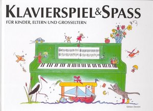Klavierspiel & Spaß - Klavier lernen für Kinder Band 1