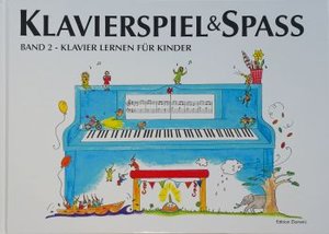 Klavierspiel & Spaß – Klavier lernen für Kinder Band 2