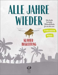 Alle Jahre Wieder - Klavierbegleitung zu Tenorsaxofon / Horn