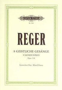 Acht geistliche Gesänge, op. 138