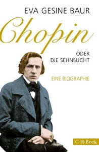 Chopin oder Die Sehnsucht