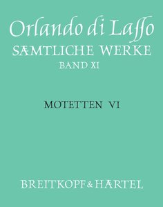 Motetten VI - sämtliche Werke Band XI