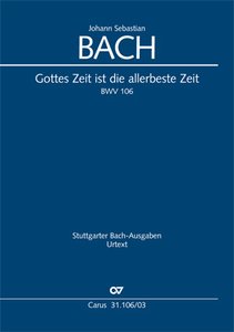 Gottes Zeit ist die allerbeste Zeit, BWV 106