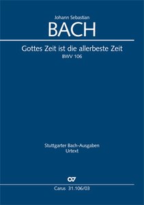 Gottes Zeit ist die allerbeste Zeit, BWV 106