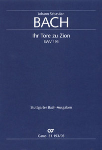 Ihr Tore zu Zion, BWV 193