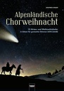 Alpenländische Chorweihnacht - SATB