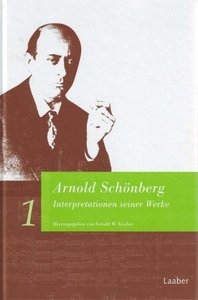 Arnold Schönberg - Interpretation seiner Werke