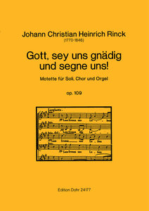 Gott, sey uns gnädig und segne uns !, op. 109