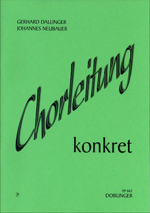 Chorleitung konkret