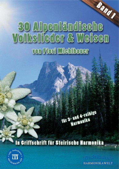 30 Alpenländische Volkslieder & Weisen Bd. 1