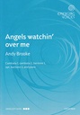 Angels watchin' over me