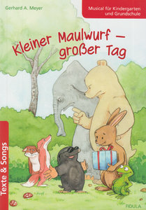 Kleiner Maulwurf - großer Tag