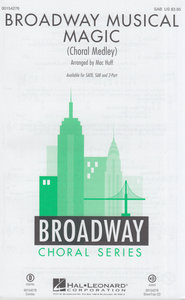 Broadway Musical Magic - Choral Medley