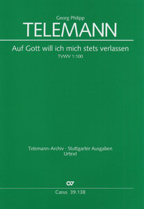 Auf Gott will ich mich stets verlassen, TVWV 1:100