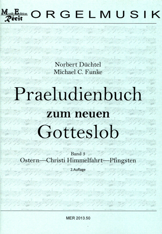 Präludienbuch zum neuen Gotteslob Band 3: Ostern - Christi Himmelfahrt - Pfingsten