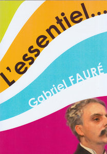 L'essentiel Gabriel Faure