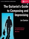 The Guitarist's Guide To Composing + Improvising