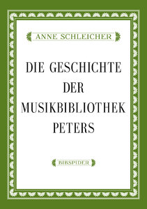 Die Geschichte der Musikbibliothek Peters