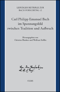 Carl Philipp Emanuel Bach im Spannungsfeld zwischen Tradition und Aufbruch