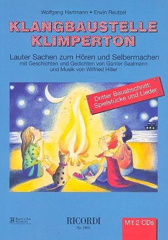 Klangbaustelle Klimperton Bd 3 - Dritter Bauabschnitt: Spielstücke und Lieder
