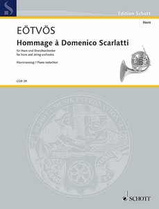 Hommage a Domenico Scarlatti (2013) für Horn und Streichorchester