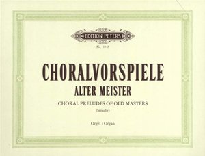 Choralvorspiele alter Meister