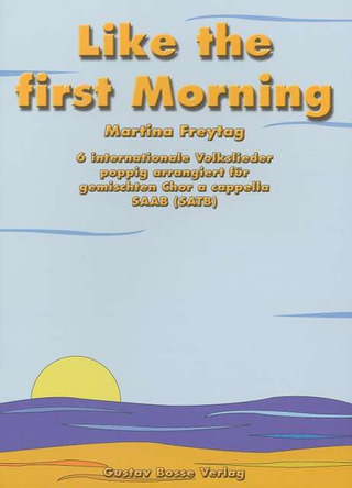 Like the first Morning