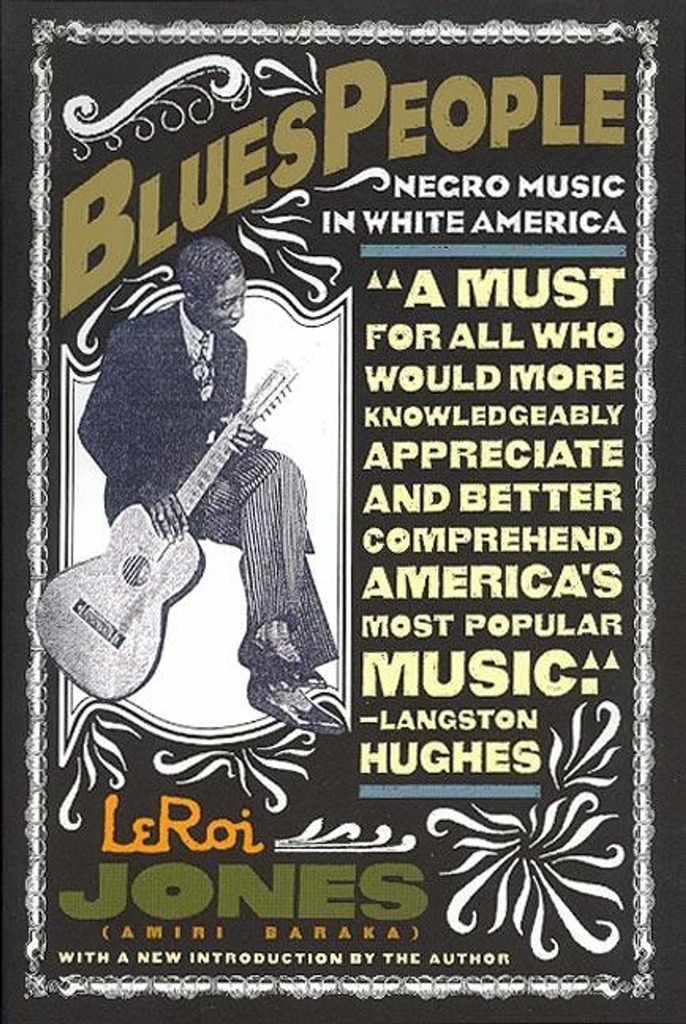 Blues People - Negro Music in White America