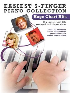 Huge Chart Hits - Easiest 5-Finger Piano Collection